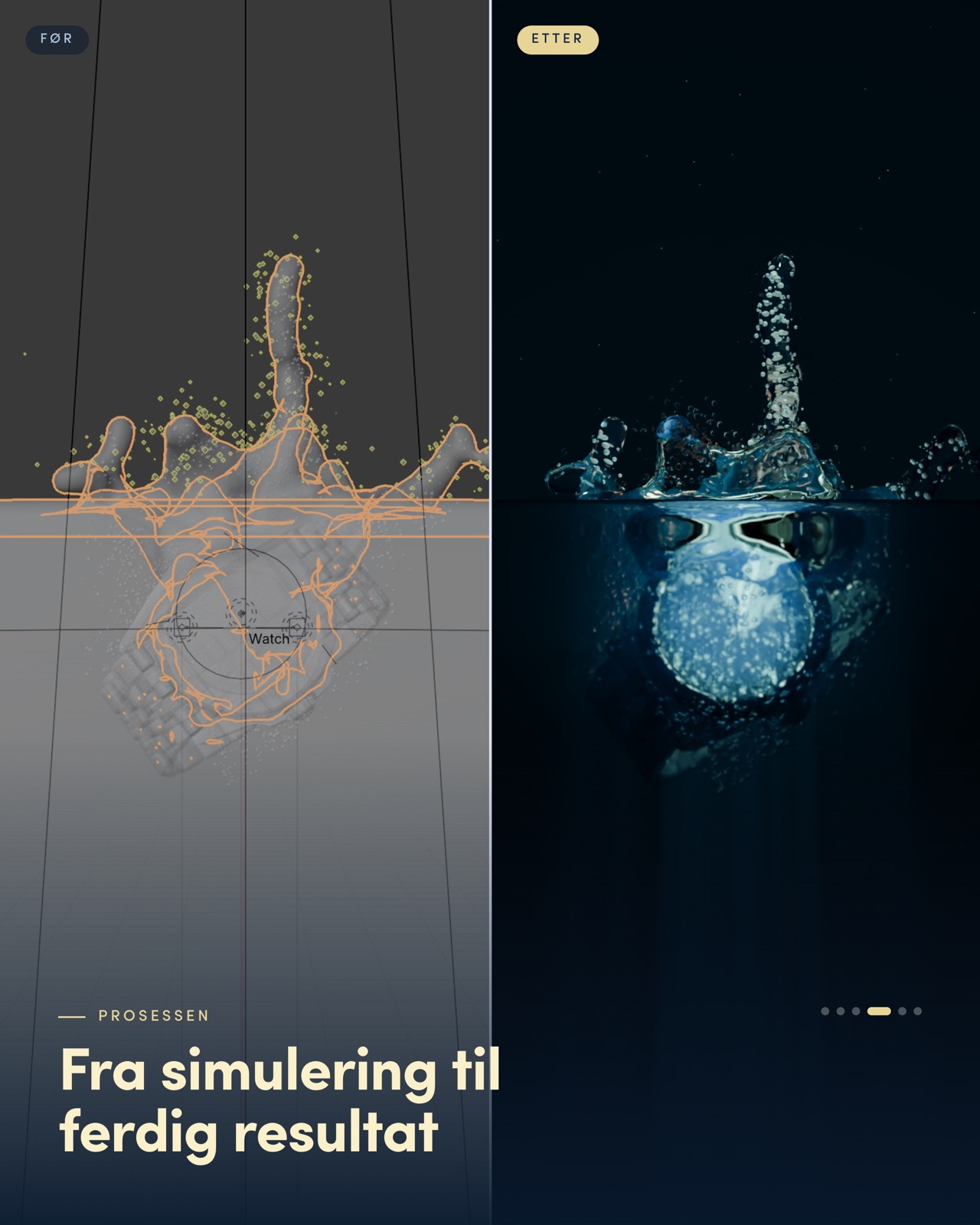 Før og etter: simulering ved siden av ferdig render.